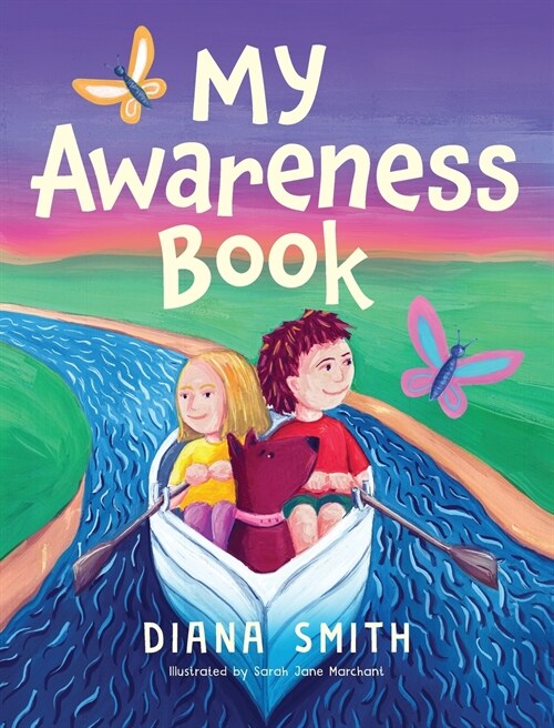 My Awareness Book: A Childrens Book about Developing Mental Resilience and a Growth Mindset (Hardcover)