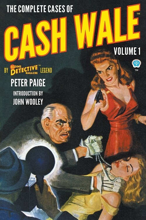 The Complete Cases of Cash Wale, Volume 1 (Paperback)