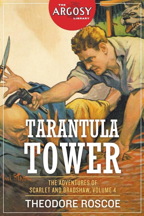 Tarantula Tower: The Adventures of Scarlet and Bradshaw, Volume 4 (Paperback)