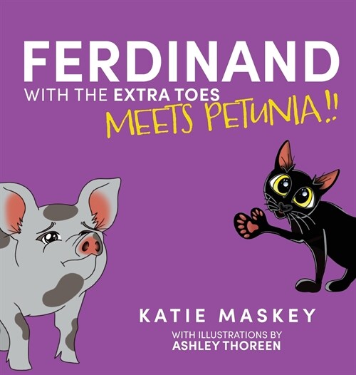 Ferdinand with the Extra Toes Meets Petunia (Hardcover)