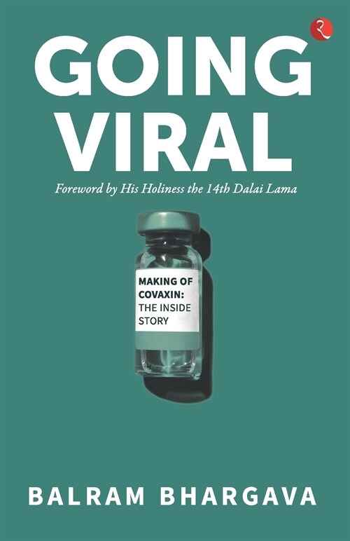 Going Viral: Making of Covaxin (Paperback)