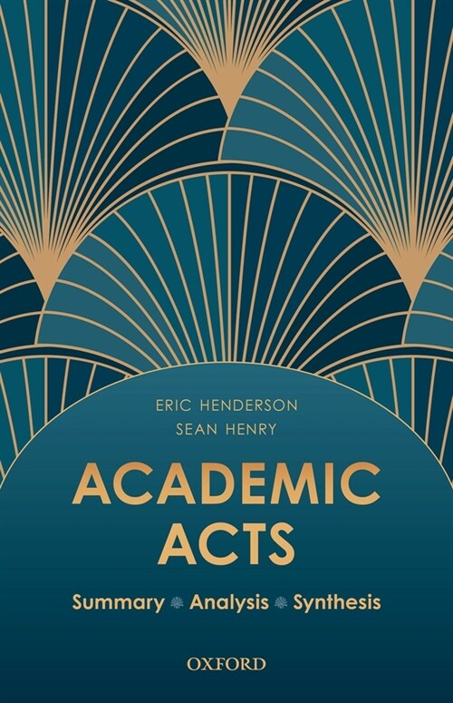 Academic Acts: Summary Analysis Synthesis (Paperback)