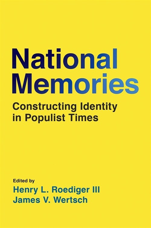 National Memories: Constructing Identity in Populist Times (Hardcover)