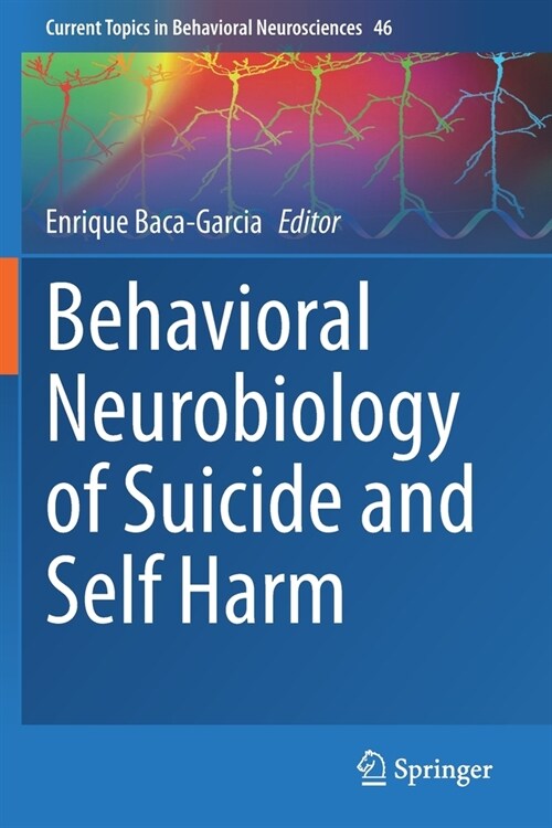 Behavioral Neurobiology of Suicide and Self Harm (Paperback)
