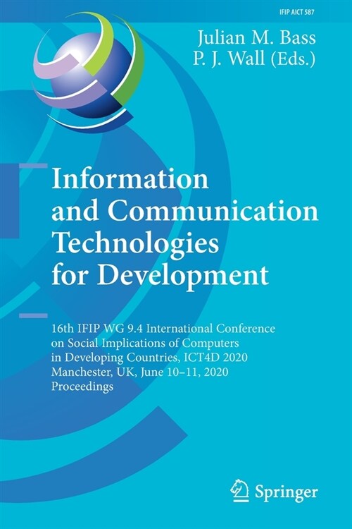 Information and Communication Technologies for Development: 16th IFIP WG 9.4 International Conference on Social Implications of Computers in Developin (Paperback)