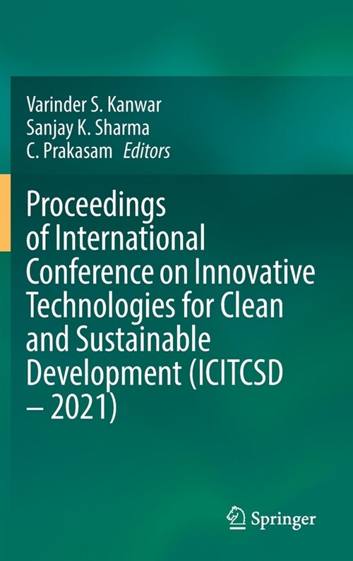 Proceedings of International Conference on Innovative Technologies for Clean and Sustainable Development (ICITCSD - 2021) (Hardcover)