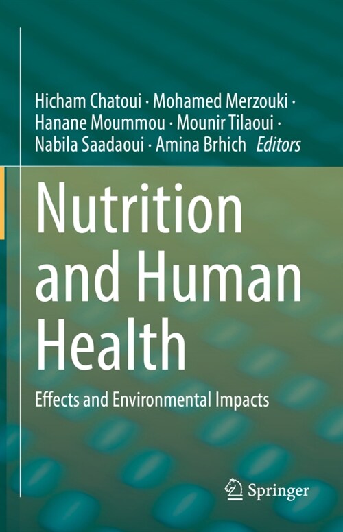 Nutrition and Human Health: Effects and Environmental Impacts (Hardcover, 2022)