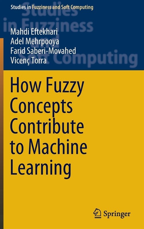 How Fuzzy Concepts Contribute to Machine Learning (Hardcover)