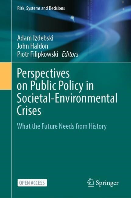 Perspectives on Public Policy in Societal-Environmental Crises: What the Future Needs from History (Hardcover, 2022)