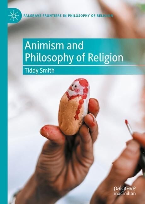 Animism and Philosophy of Religion (Hardcover)