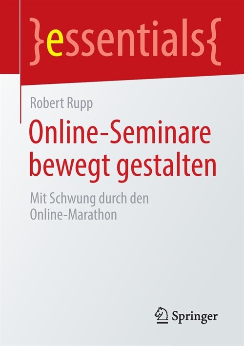 Online-Seminare bewegt gestalten: Mit Schwung durch den Online-Marathon (Paperback)
