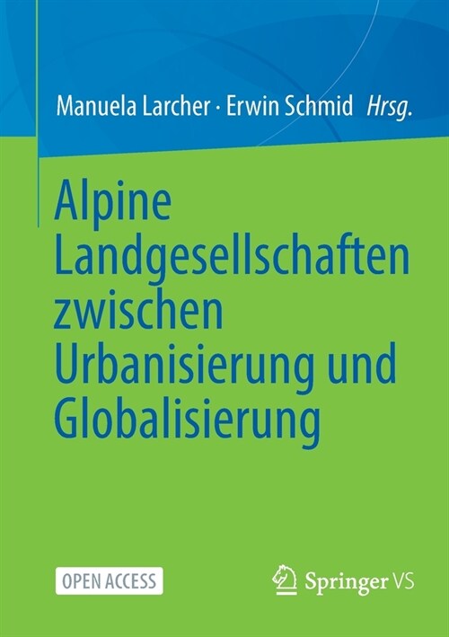 Alpine Landgesellschaften zwischen Urbanisierung und Globalisierung (Paperback)