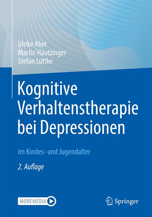 Kognitive Verhaltenstherapie Bei Depressionen Im Kindes- Und Jugendalter (Paperback, 2, 2. Aufl. 2024)