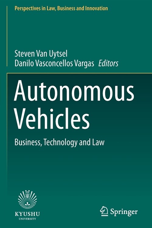 Autonomous Vehicles: Business, Technology and Law (Paperback)