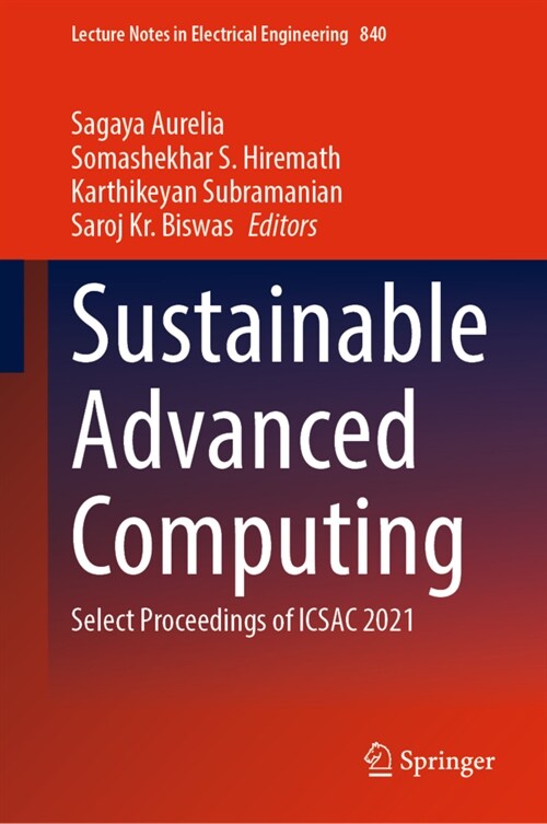 Sustainable Advanced Computing: Select Proceedings of Icsac 2021 (Hardcover, 2022)