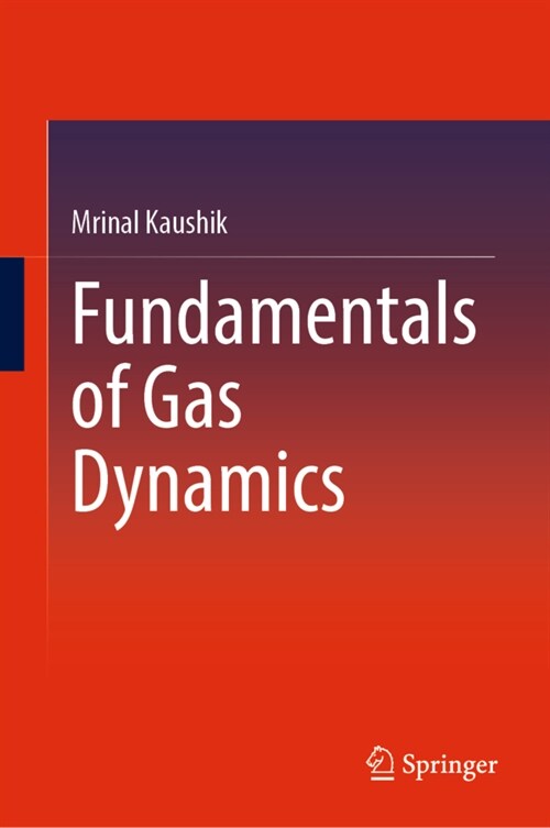 Fundamentals of Gas Dynamics (Hardcover)