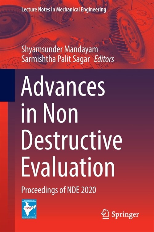 Advances in Non Destructive Evaluation: Proceedings of NDE 2020 (Paperback)
