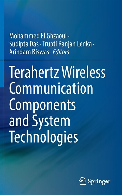 Terahertz Wireless Communication Components and System Technologies (Hardcover)