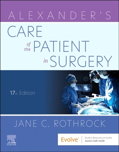 Alexanders Care of the Patient in Surgery (Paperback, 17)