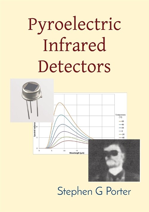 Pyroelectric Infrared Detectors (Paperback)