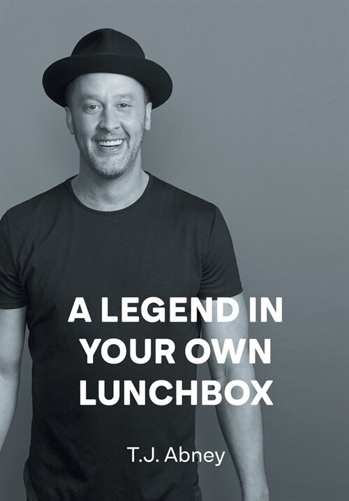 A Legend in Your Own Lunchbox (Hardcover)