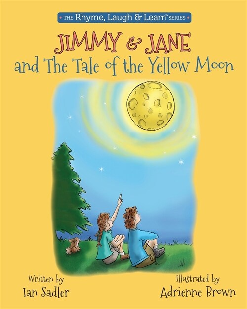 Jimmy & Jane and the Tale of the Yellow Moon (Paperback)