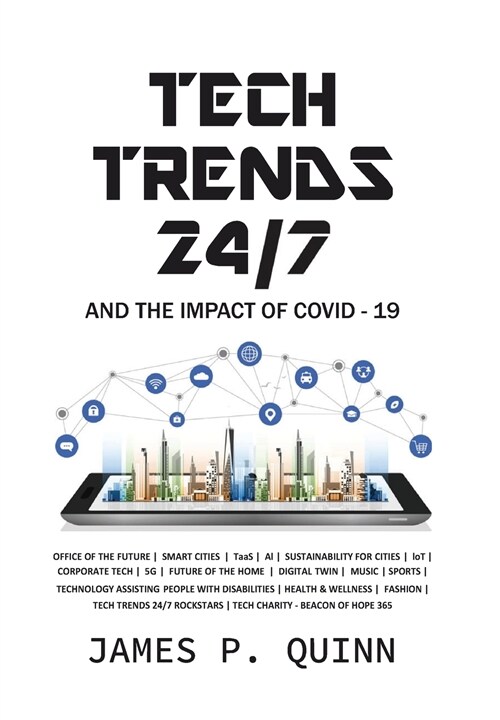 Tech Trends 24/7 and the Impact of Covid-19 (Hardcover)