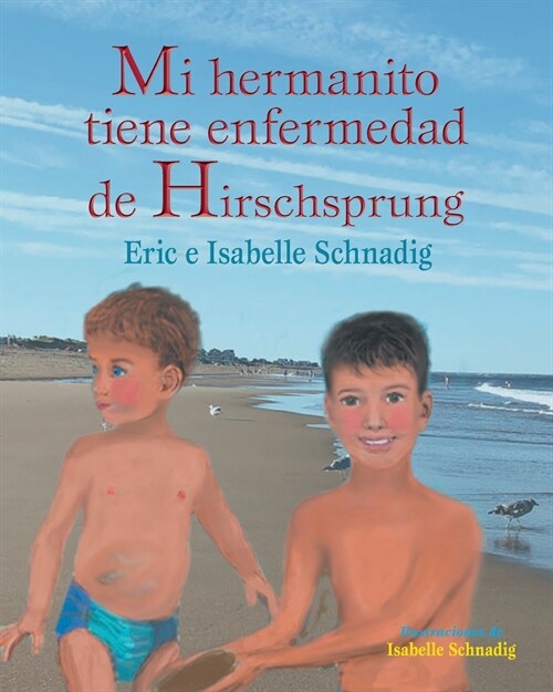 Mi hermanito tiene enfermedad de Hirschsprung (Paperback)