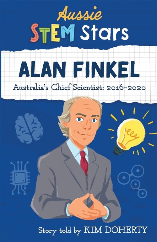 Alan Finkel: Australias Chief Scientist: 2016-2020 (Paperback)
