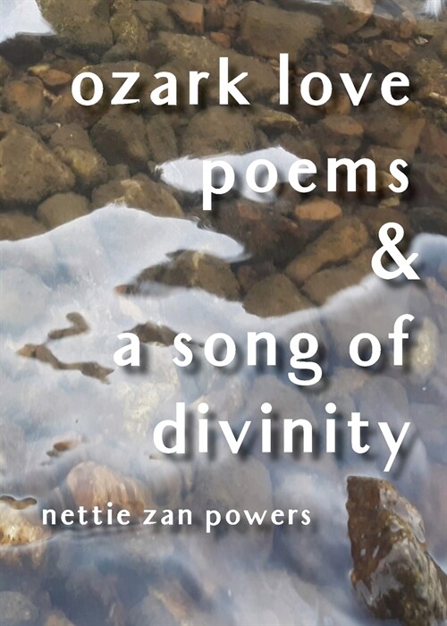 ozark love poems and a song of divinity (Paperback)