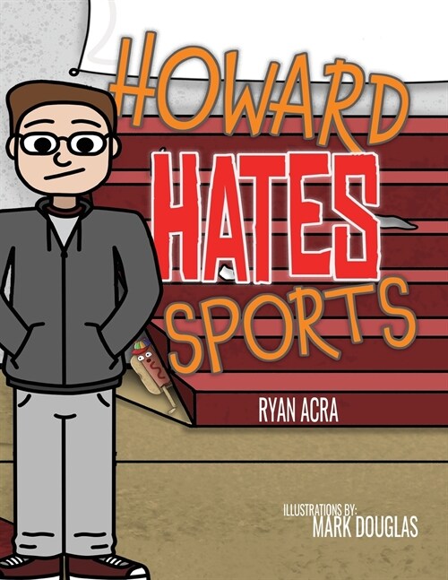 Howard Hates Sports (Paperback)