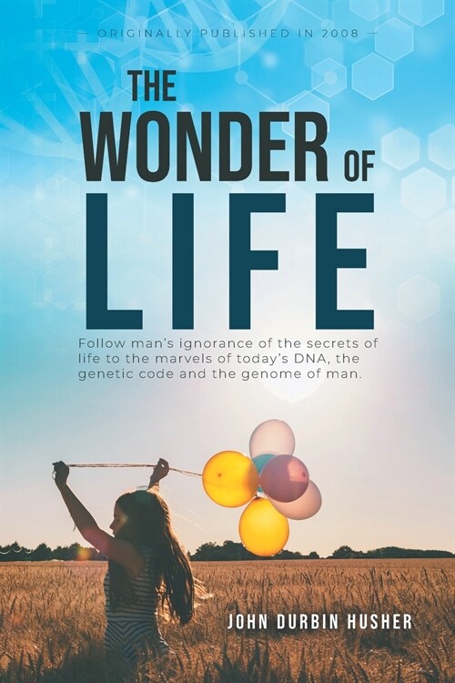 The Wonder Of Life (Paperback)