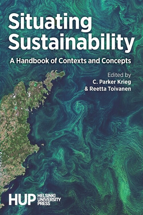 Situating Sustainability: A Handbook of Contexts and Concepts (Paperback)