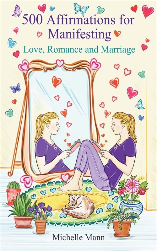 500 Affirmations for Manifesting Love, Romance and Marriage (Paperback)