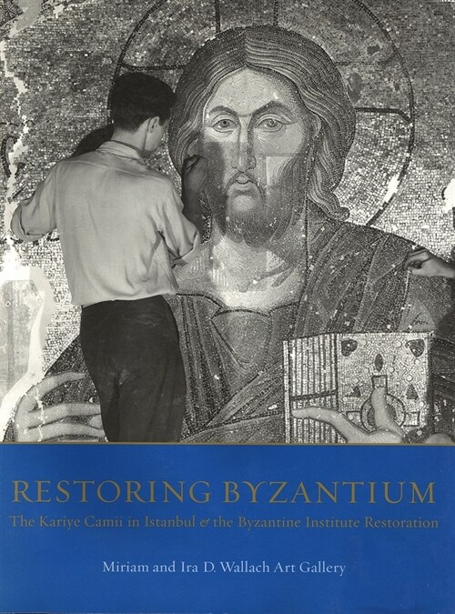 Restoring Byzantium (Paperback)