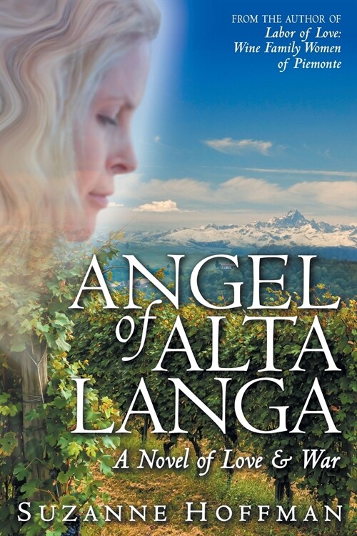 Angel of Alta Langa: A Novel of Love & War (Paperback)