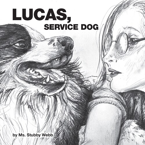 Lucas, Service Dog (Paperback)