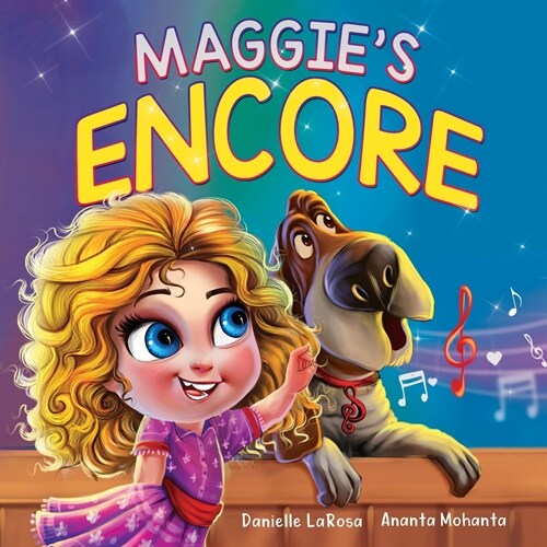Maggies Encore: A Heartwarming Tale of a Music Loving Shelter Dog (Paperback)