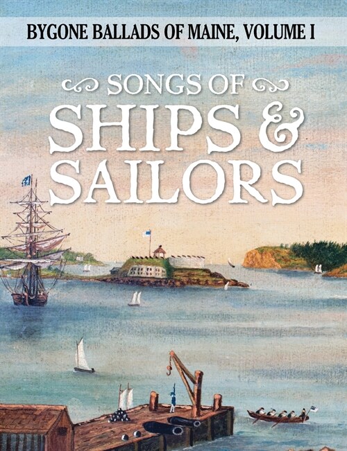 Songs of Ships & Sailors (Paperback)