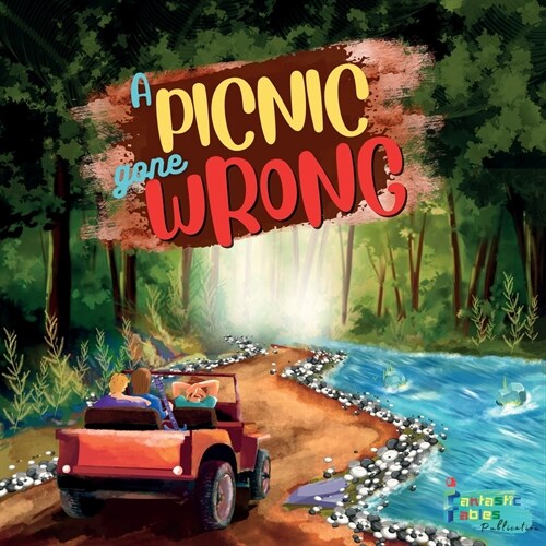 A Picnic Gone Wrong: An Adventure story for kids with illustrations (Paperback)