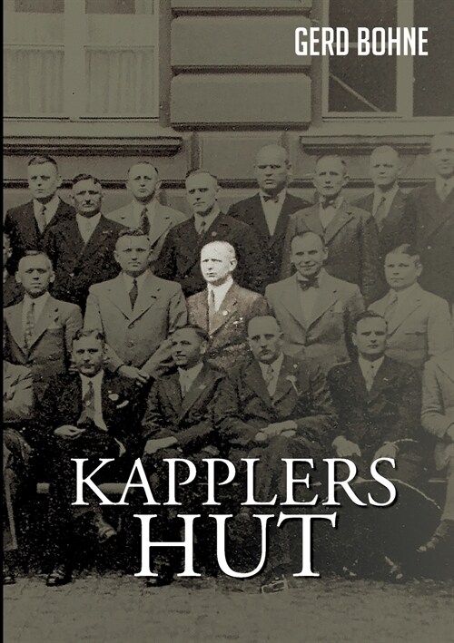 Kapplers Hut: Die Enth?lung eines SS-Offiziers (Paperback)