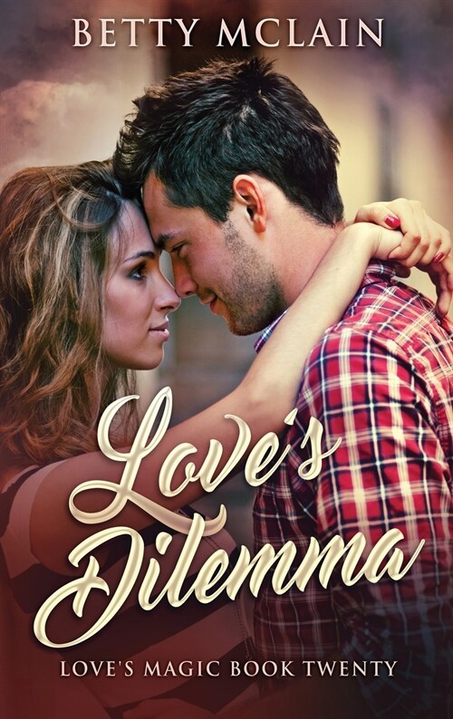 Loves Dilemma: A Sweet & Wholesome Contemporary Romance (Hardcover)