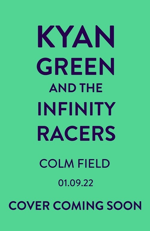Kyan Green and the Infinity Racers (Paperback)