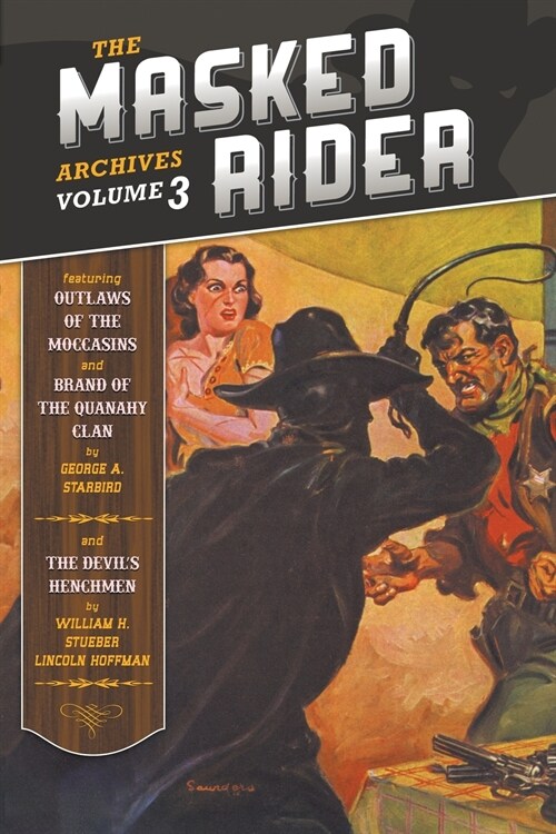 The Masked Rider Archives, Volume 3 (Paperback)