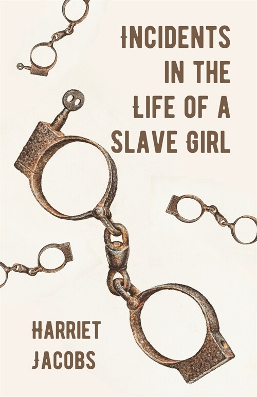 Incidents in the Life of a Slave Girl (Paperback)