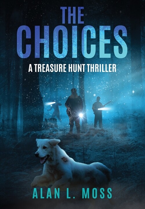 The Choices: A Treasure Hunt Thriller (Hardcover)