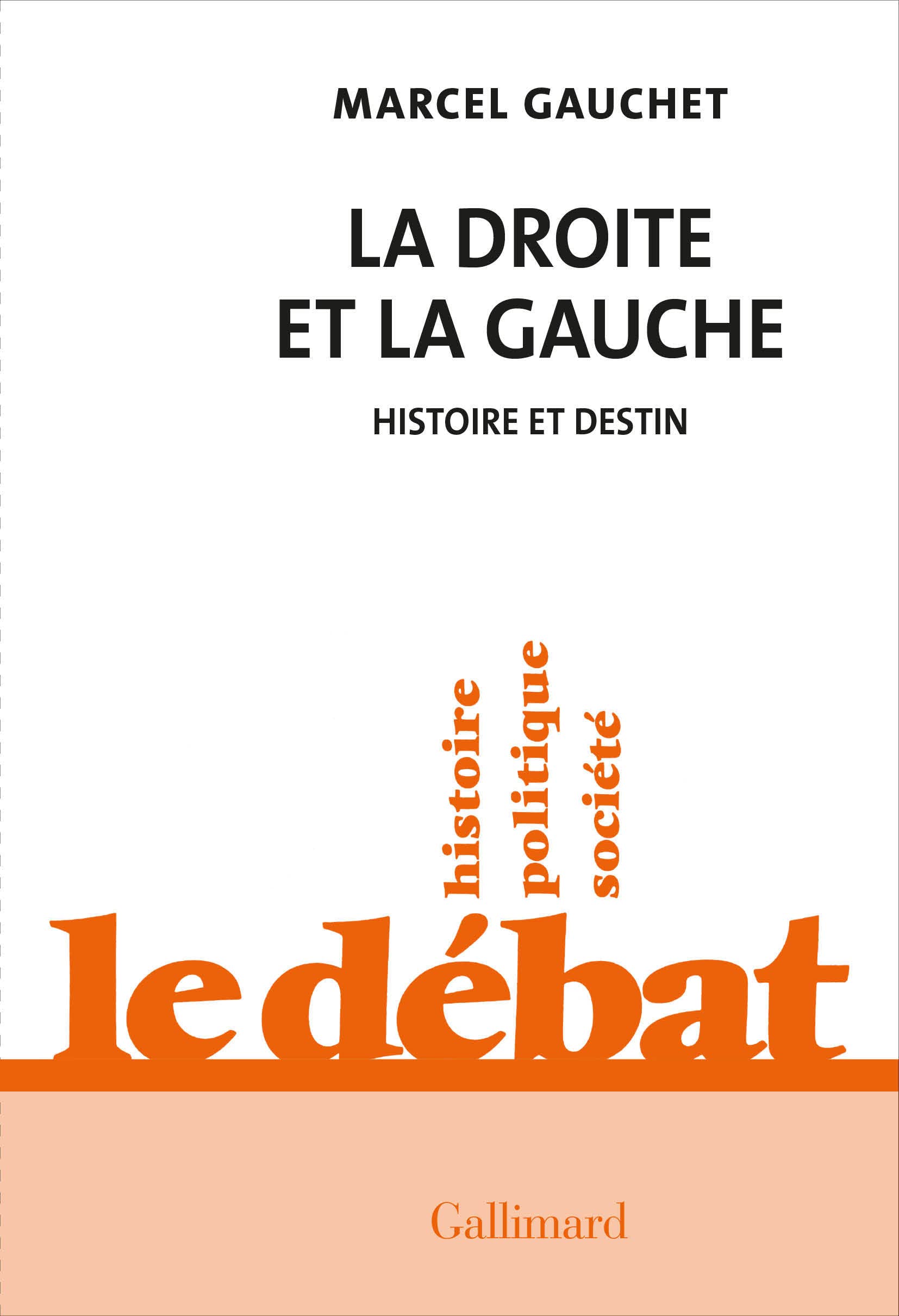 La droite et la gauche: Histoire et destin (Paperback)