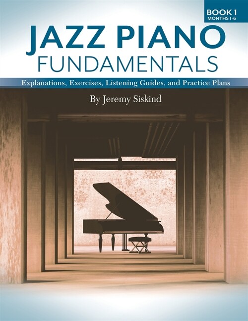 Jazz Piano Fundamentals (Book 1) (Paperback)