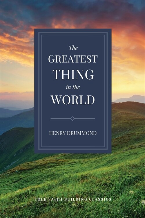 The Greatest Thing in the World (Paperback)