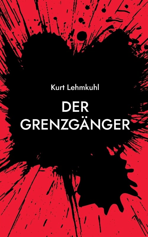 Der Grenzg?ger: Kriminalroman (Paperback)